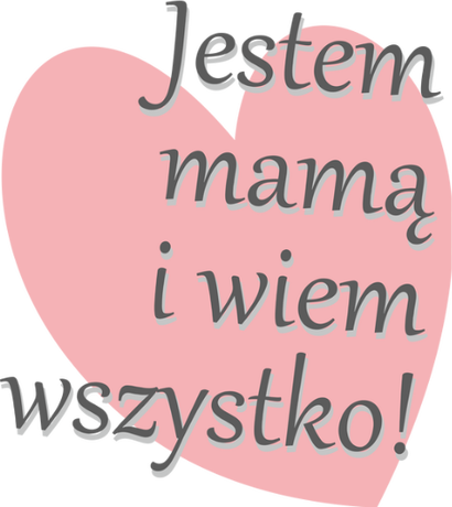 Nadruk jestem mamą i wiem wszystko - Przód